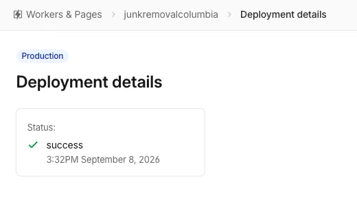 Cloudflare production deployment for junkremovalcolumbia, success, September 8, 2026